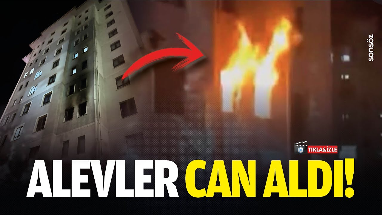 Alevler can aldı!