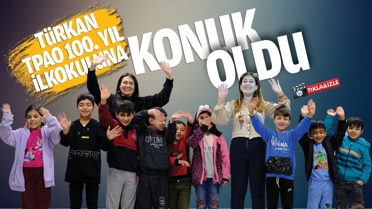 T&uuml;rkan, TPAO 100. Yıl İlkokuluna konuk oldu