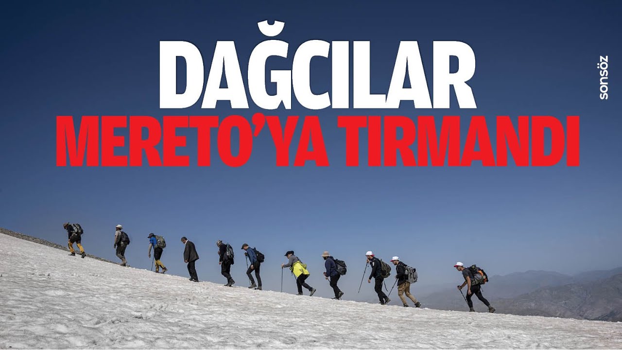 Dağcılar Mereto&rsquo;ya tırmandı