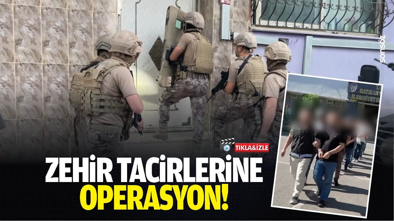 Zehir tacirlerine operasyon!
