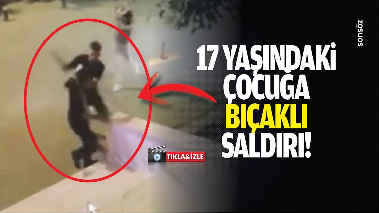 17 yaşındaki &ccedil;ocuğa bı&ccedil;*klı sa*dırı!