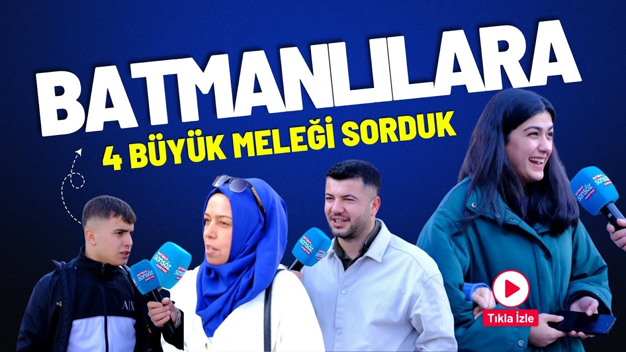 Batmanlılara 4 b&uuml;y&uuml;k meleği sorduk