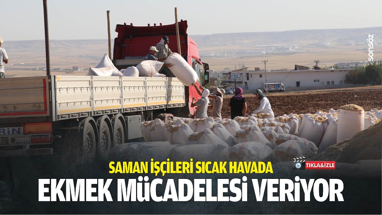 Saman iş&ccedil;ileri sıcak havada ekmek m&uuml;cadelesi veriyor