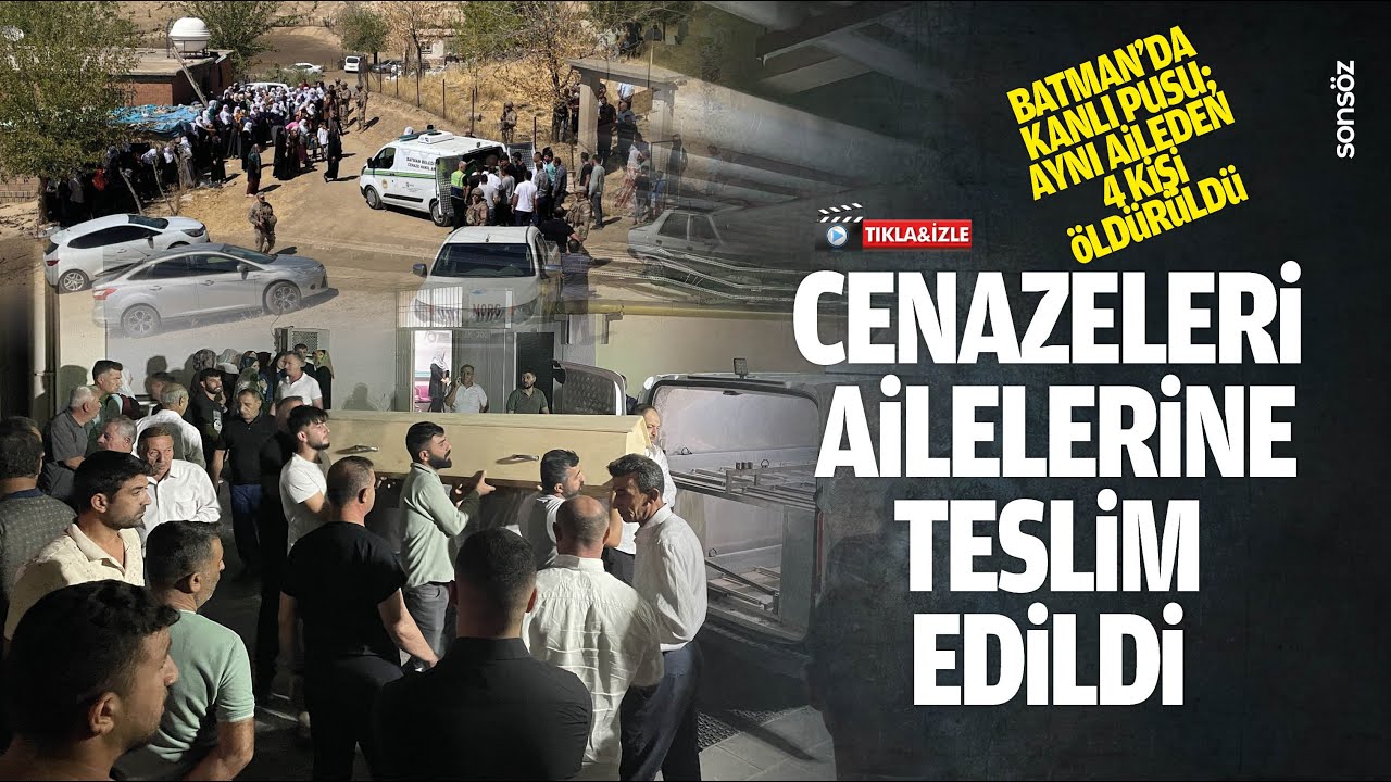 Batman'da silahlı saldırı sonucu &ouml;len 4 kişinin cenazesi yakınlarına teslim edildi