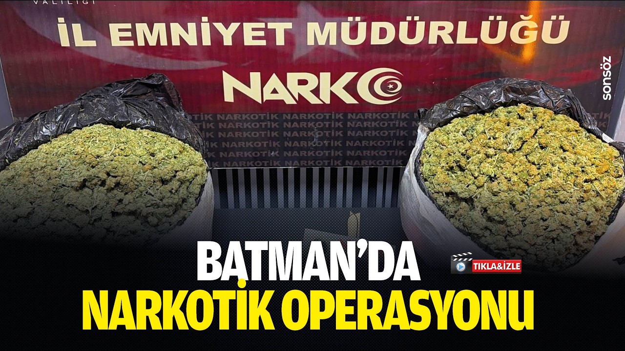 Batman&rsquo;da narkotik operasyonu