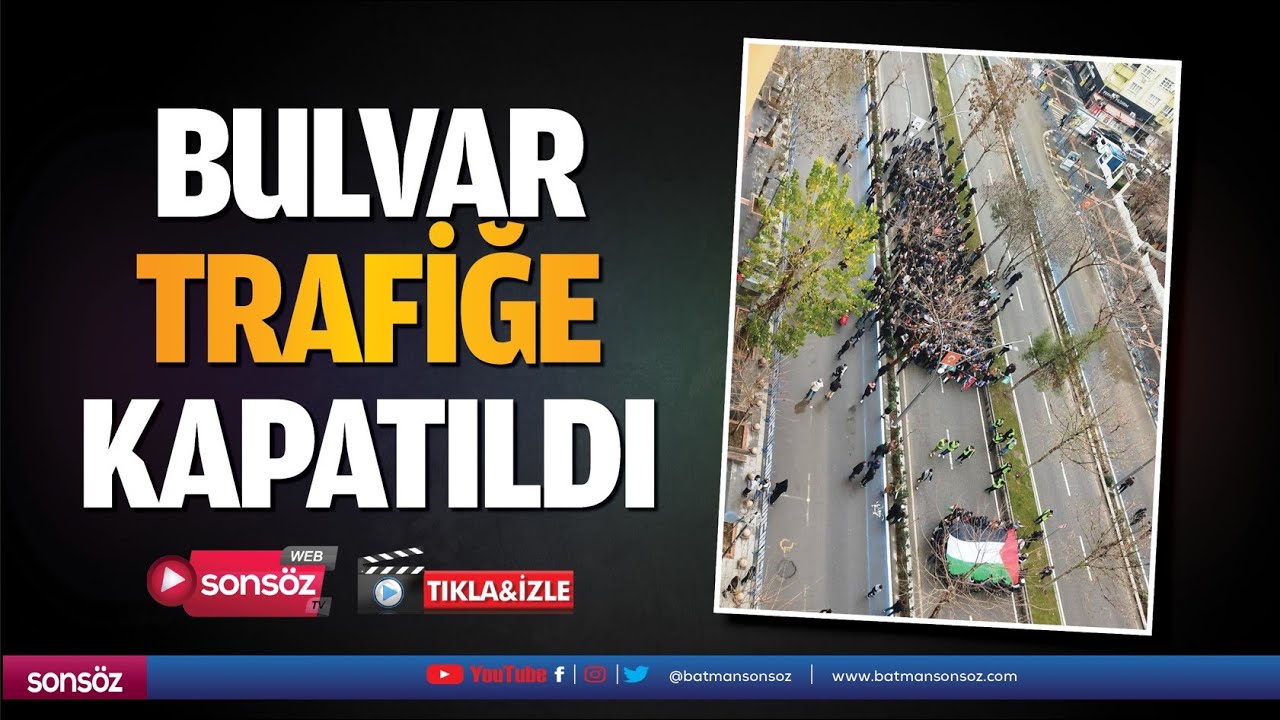 Bulvar trafiğe kapatıldı