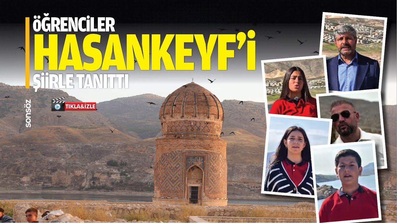 &Ouml;ğrenciler Hasankeyf&rsquo;i şiirle tanıttı