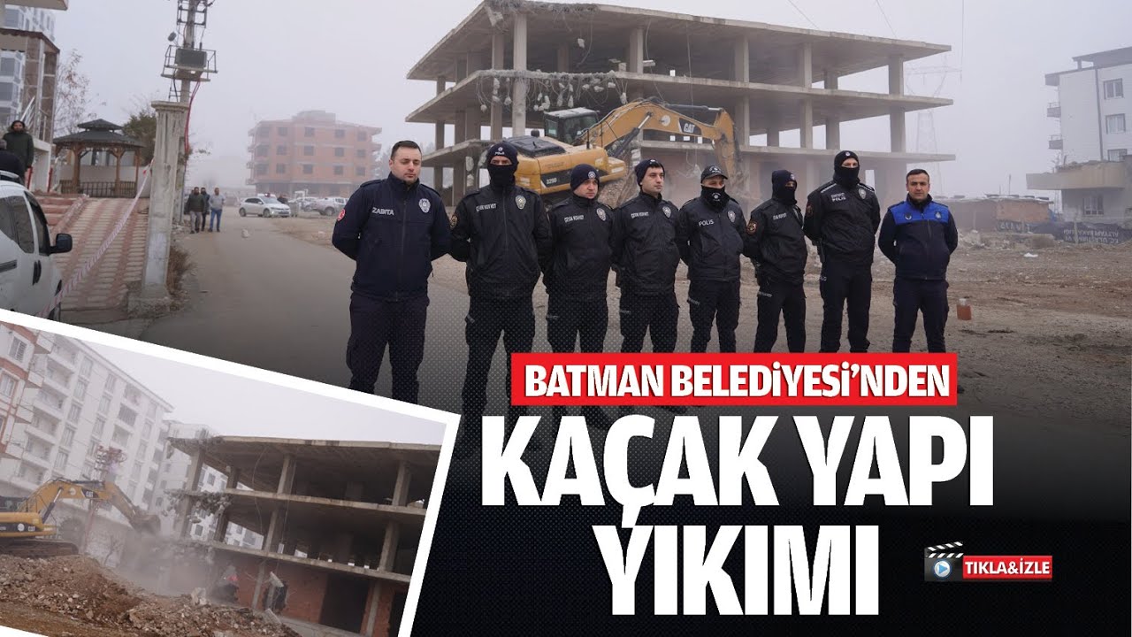 Batman Belediyesi&rsquo;nden ka&ccedil;ak yapı yıkımı