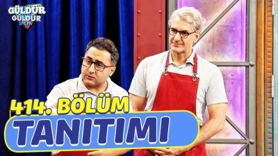 G&uuml;ld&uuml;r G&uuml;ld&uuml;r Show &ndash; 414.B&ouml;l&uuml;m Tanıtımı